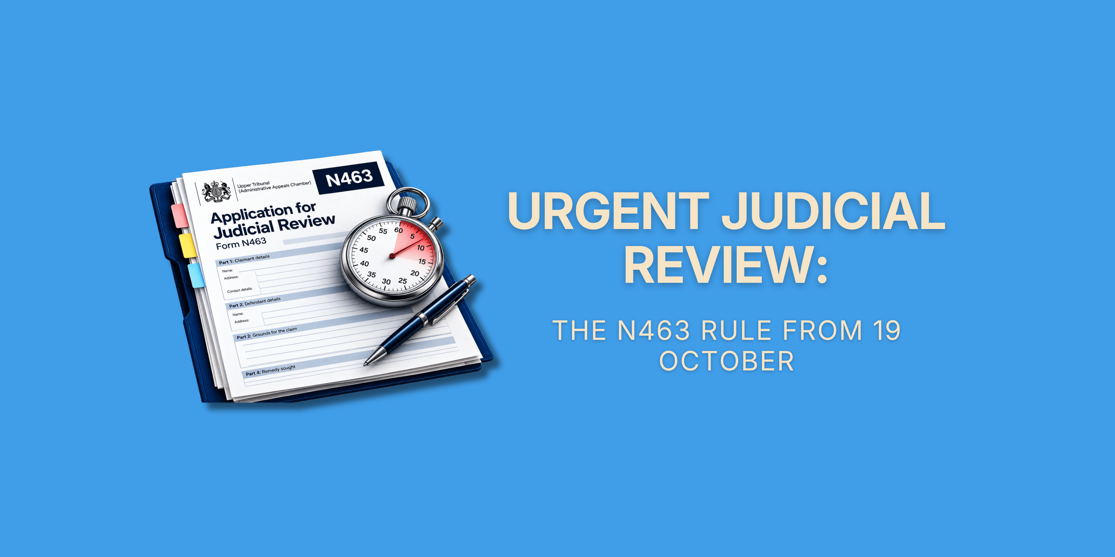 Urgent Judicial Review: The N463 Rule – 3D icon of a court application form with a stopwatch resting on it